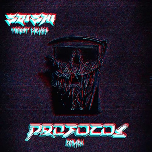 SQISHI - THROAT LOCKED (PROTOCOL REMIX)[FREE DOWNLOAD]