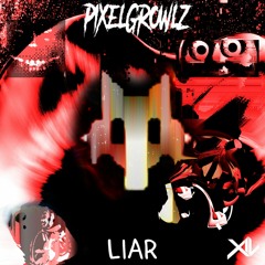 Liar [XIL COLLECTIVE RELEASE]
