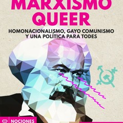 Los marxismos cuir como debate estrategico. Debate