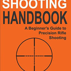 [DOWNLOAD] EPUB 📝 Long Range Shooting Handbook: The Complete Beginner's Guide to Pre
