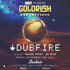 DJ Set - Frank Terry @ Goldrush Expeditions - Dubfire at Sunbar Tempe 9/3/2021