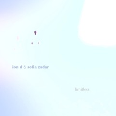 Ion D & Sofia Zadar - Limitlless