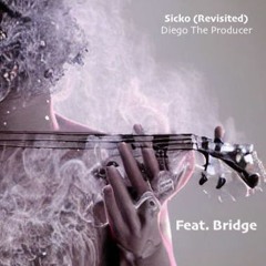 Sicko (Revisited)