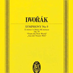 [ACCESS] EPUB 📨 Symphony No. 9, Op. 95 "From the New World": Edition Eulenburg No. 4