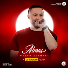Naser Zeynali - Almas (DJ Siavash Remix)