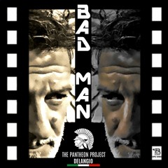 Bad Man-Cinema Option -Delangio /THE PANTHEON PROJECT