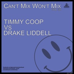 Can't Mix Won't Mix Vol 30 Featuring Drake Liddell