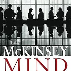 KINDLE McKinsey Mind BY Ethan M. Rasiel (Author),Paul N. Friga (Author)