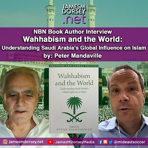 New Books Network: Interview with Peter Mandaville, editor of Wahhabism and the World