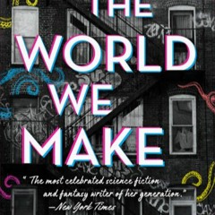 (Read Today!) Books The World We Make (Great Cities, #2)
