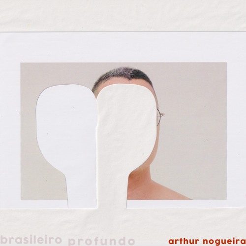 Arthur Nogueira - Brasileiro Profundo (2022)