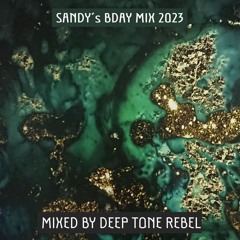 SANDY BDAY by DEEP TONE REBEL