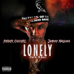 Speaker Knockerz - My Lonely ft Johnny Mulsane