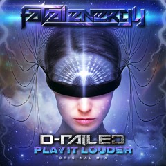 D-Railed - Play It Louder (Original Mix)