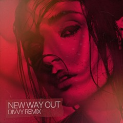 POPPY - NEW WAY OUT (DIVVY REMIX)