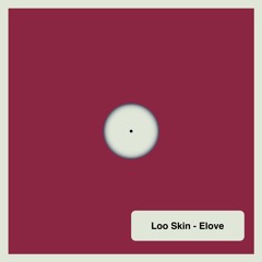 [Free Download] Loo Skin - Elove