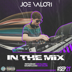 Joe Valori - September 2021 - In The Mix
