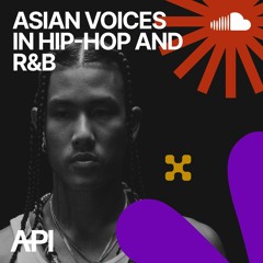 Asian Voices in Hip-Hop and R&B: Elevate