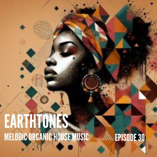 Earthtones - Episode 30