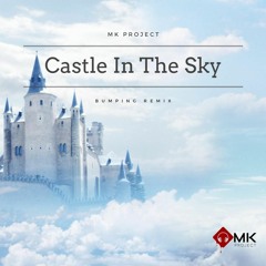 MK PROJECT -CASTLE IN THE SKY (PROMO FOR CRAZY WATER 2018)