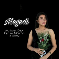 Laksmi Dewi - Megedi ( Official Music Bali )