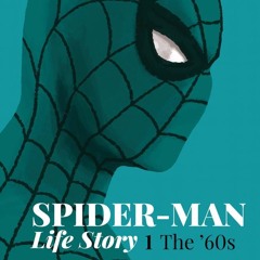 Ep. 1 Spiderman Life Story 60's