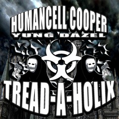 TREAD-A-HOLIX w/ COOPER (prod. yung dazel) mix BLUFFA