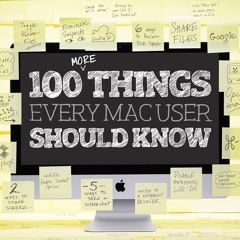 ePub/Ebook 100 More Things Every Mac User Should Kn BY : Macworld Editors