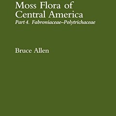 Open PDF Moss Flora of Central America: Part 4. Fabroniaceae–Polytrichaceae (Monographs in Systema