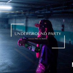 Underground Party- feat Dominic. prod by @theloyalpierr