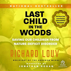 [View] EPUB 💞 Last Child in the Woods: Saving Our Children from Nature-Deficit Disor