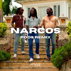 Narcos (Pods Remix)