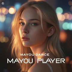Mayou Dance