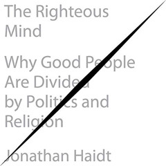 [READ] PDF 📝 The Righteous Mind: Why Good People Are Divided by Politics and Religio
