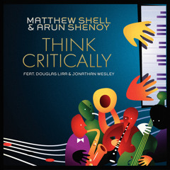 Think Critically (feat. Douglas Lira & Jonathan Wesley)