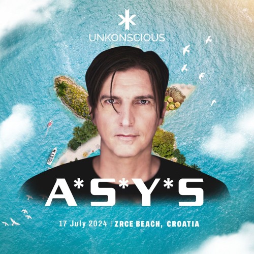 A*S*Y*S Live @ Unkonscious Croatia 17 July 2024