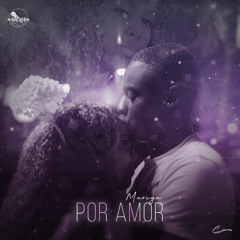 Marcya - Por Amor (Produced by Johnny B.O.B)