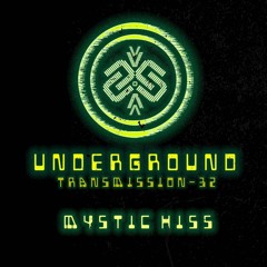 MYSTIC HISS | Underground - ТЯΛЛSMłSSłФЛ XXXII