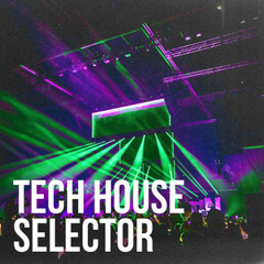 Tech House Selector