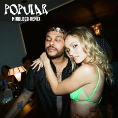 POPULAR - MINDLOCO REMIX (EDIT)