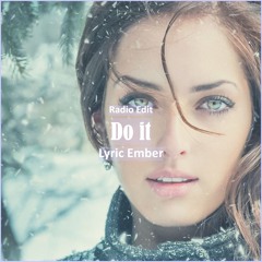 Lyric Ember - Do It [ Motivational Music]