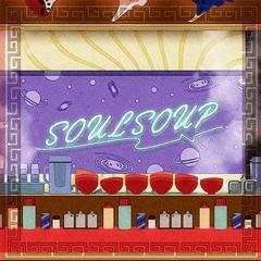 RAISE A SUILEN - SOULSOUP