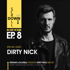 "In My House" 2019 ep. 8 by Stefano Locatelli pres. Dirty Nick guest mix