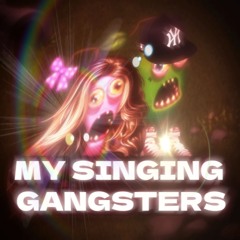 MY SINGING GANGSTERS
