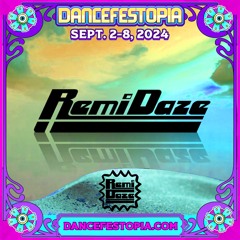 RemiDaze LIVE @ Dancefestopia 2024