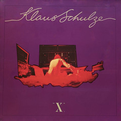 Архівний ПЕРЕВИПУСК № 16  : Klaus Schulze – "X" - Ludwig II. Von bayern