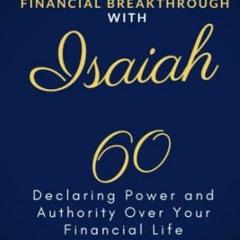 Download pdf 10 POWERFUL PRAYERS FOR FINANCIAL BREAKTHROUGH WITH ISAIAH 60: Declaring power and auth
