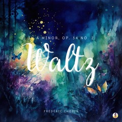 Waltz in a Minor, Op. 34 No. 2 (Choir Rendition)