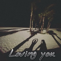 #Mixtape - LOVING YOU - LOE Mix