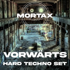 VORWÄRTS | 160 BPM | Hard Techno Set